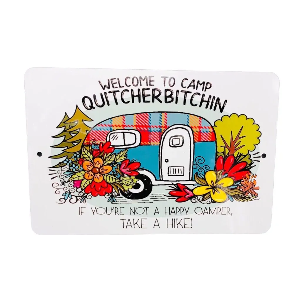 Funny Tin Sign Happy Camper Quitcherbitchen RV Decor Gift Outdoor Humor Man Cave